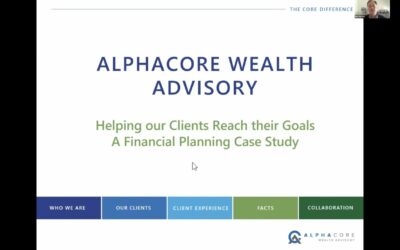 AlphaCore Financial Planning Case Study – August 13th, 2020