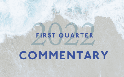 2022 First Quarter Commentary: Don’t Fight the Fed