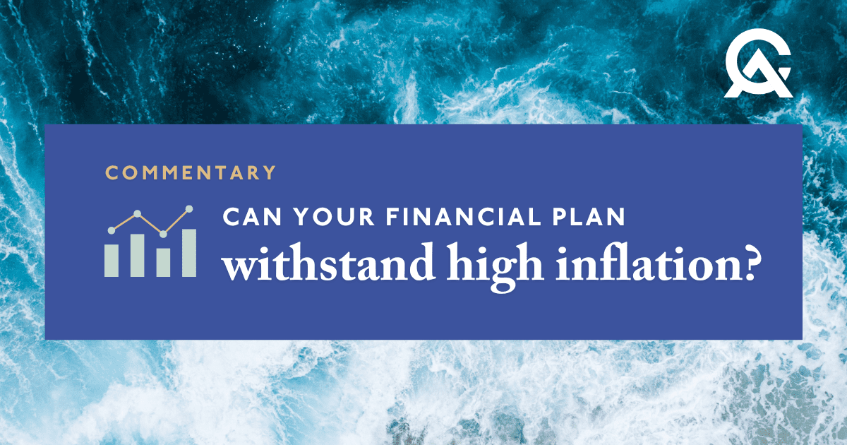 Can Your Financial Plan Withstand High Inflation?