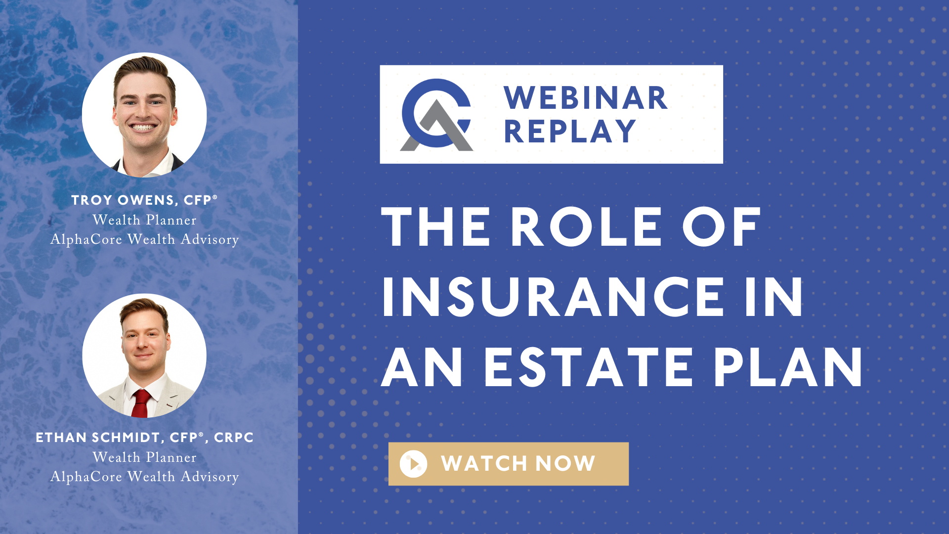 Webinar Replay: The Role of Life Insurance in an Estate Plan