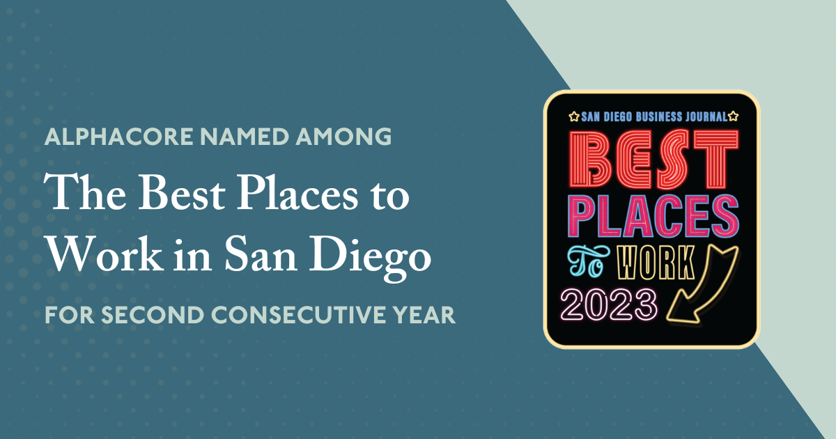 AlphaCore Named Among the Best Places to Work in San Diego for Second Consecutive Year